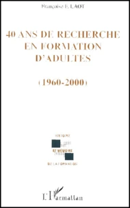 40 ans de recherche en formation d'adultes (1960-2000)