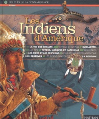 Françoise Fauchet et Judith Simpson - Les Indiens d'Amérique.