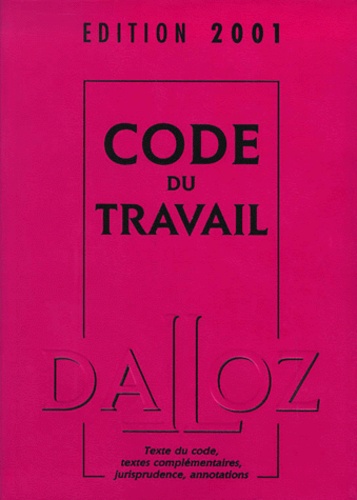 Françoise Favennec-Héry et  Collectif - Code Du Travail. Edition 2001.