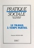 Françoise Favennec-Héry - Le travail à temps partiel.