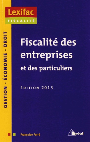 Françoise Ferré - Fiscalité des entreprises et des particuliers.