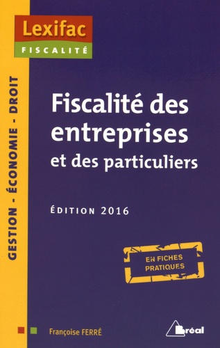 Françoise Ferré - Fiscalité des entreprises et des particuliers.