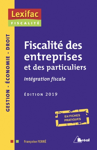 Françoise Ferré - Fiscalités des entreprises et des particuliers - Intégration fiscale.