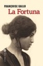 Françoise Gallo - La fortuna.