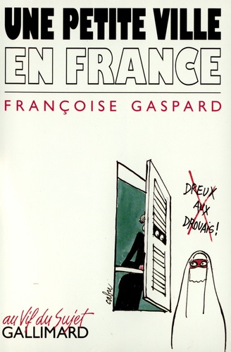 Françoise Gaspard - Une petite ville en France.