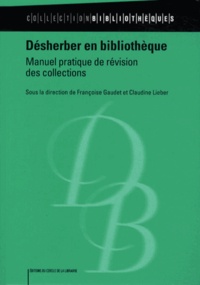 Désherber en bibliothèque - Manuel pratique de révision des collections.pdf