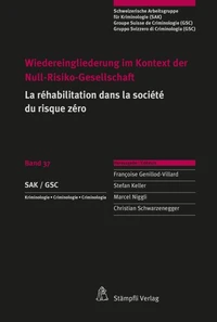 Wiedereingliederung im Kontext der Null-Risiko-Gesellschaft