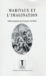 Françoise Gevrey - Marivaux et l'imagination.