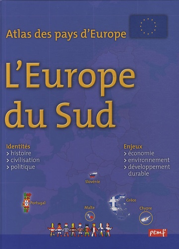 Françoise Gilles - Atlas des pays d'Europe : l'Europe du sud.