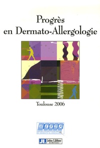 Françoise Giordano-Labadie - Progrès en dermato-allergologie - Toulouse 2006.