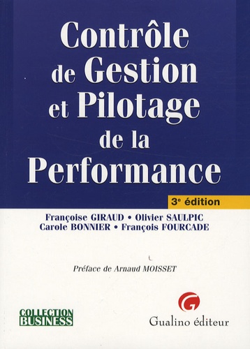 Françoise Giraud et Olivier Saulpic - Contrôle de Gestion et Pilotage de la Performance.