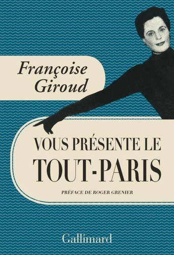 FRANCOISE GIROUD VOUS PRESENTE LE TOUT-PARIS