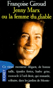 Françoise Giroud - Jenny Marx ou La femme du diable.