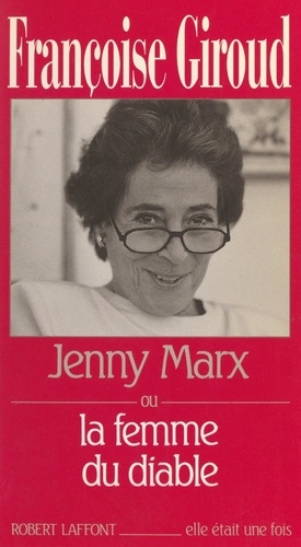 Jenny Marx. Ou La femme du diable