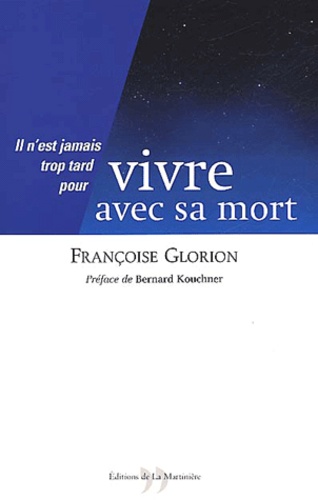 Françoise Glorion - Vivre Avec Sa Mort.