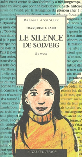 Françoise Grard - Le Silence De Solveig.