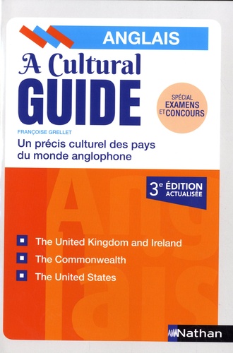 A Cultural Guide. Un précis culturel des pays du monde anglophone 3e édition