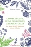 Françoise Guérard - Grosse légume, reine des pommes & herbes folles - Les secrets de 1001 expressions fleuries et fruitées.