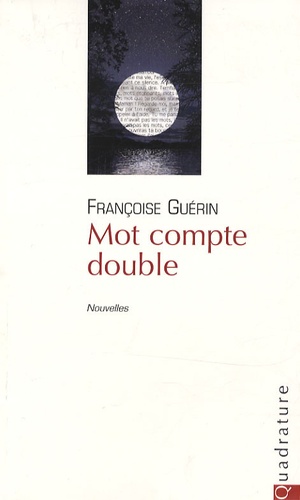 Françoise Guérin - Mot compte double.