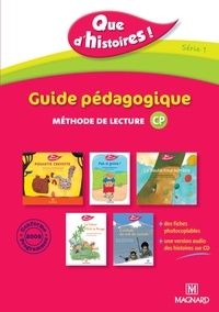 Françoise Guillaumond et Marie-Claude Peirtsegaele - Que d'histoires CP série 1 - Guide pédagogique, méthode de lecture. 1 CD audio