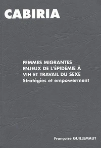 Femmes migrantes, Enjeux de l'épidémie à VIH et travail du sexe