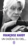 Françoise Hardy - Un cadeau du ciel....