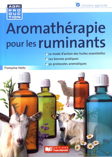 Françoise Heitz - Aromathérapie pour les ruminants.