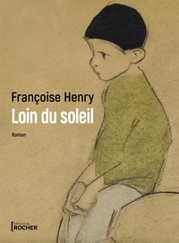 Françoise Henry - Loin du soleil.