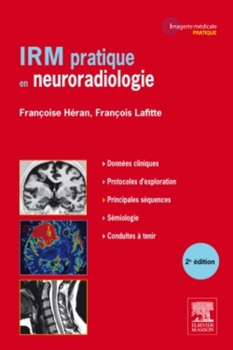 IRM pratique en neuroradiologie 2e édition
