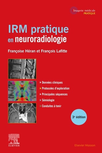 IRM pratique en neuroradiologie 3e édition