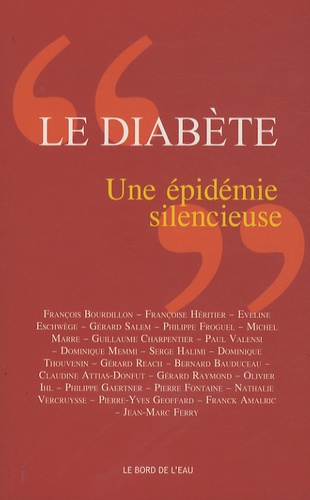 Françoise Héritier et Eveline Eschwège - Le diabète, une épidémie silencieuse.