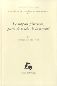 Le rapport frère/soeur, pierre de touche de la parenté