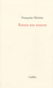Françoise Héritier - Retour aux sources.