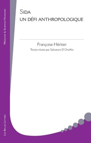 Françoise Héritier - Sida, un défi anthropologique.