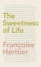 Françoise Héritier - The Sweetness of Life.