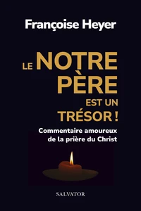 Le Notre Père est un trésor
