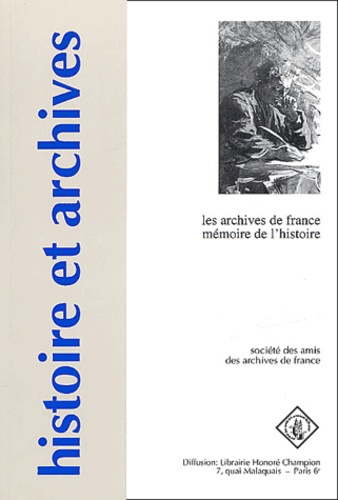 Françoise Hildesheimer - Les Archives De France, Memoire De L'Histoire.