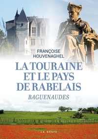 Françoise Houvenaghel - Touraine de Rabelais.