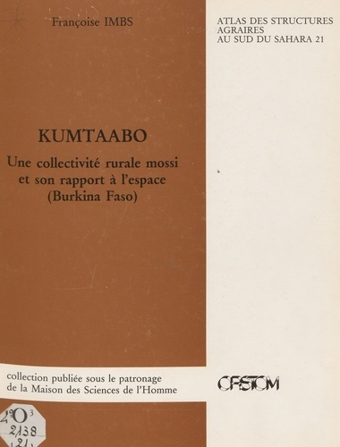 Kumtaabo : une collectivité rurale mossi et son rapport à l'espace (Burkina Faso)
