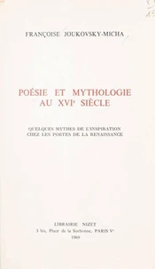 Poésie et mythologie au XVIe siècle