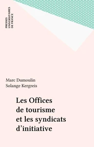Les offices de tourisme et syndicats d'initiative