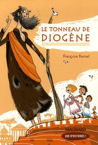Françoise Kerisel - Le tonneau de Diogène.