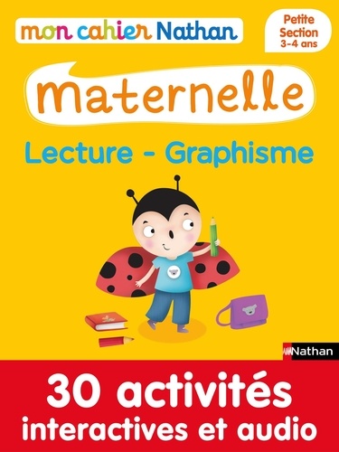 Mon cahier maternelle  Mon cahier maternelle 3/4 ans Lecture - Graphisme