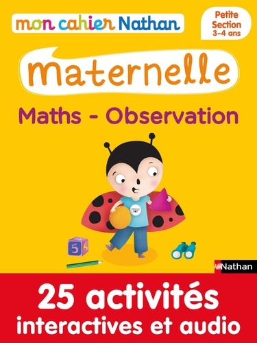 Mon cahier maternelle  Mon cahier maternelle 3/4 ans Maths - Observation