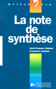 Françoise Laborde et Jean-François Guédon - La note de synthèse.