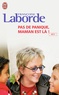Françoise Laborde - Pas de panique, maman est là !.