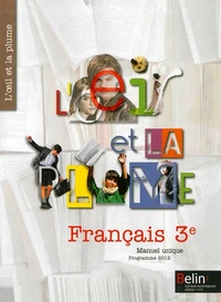 Français 3e L'oeil et la plume