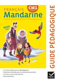 Françoise Lagache et Catherine Huchet - Français CM1 Mandarine - Guide pédagogique.