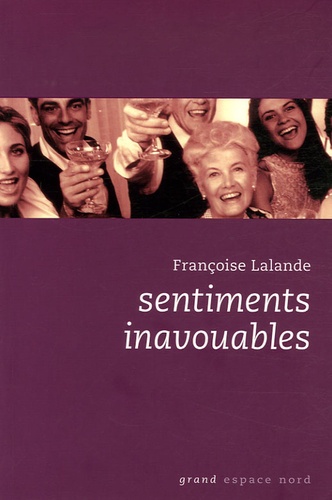 Françoise Lalande - Sentiments inavouables.
