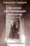 Françoise Lapeyre - Le roman des voyageuses françaises - (1800-1900).